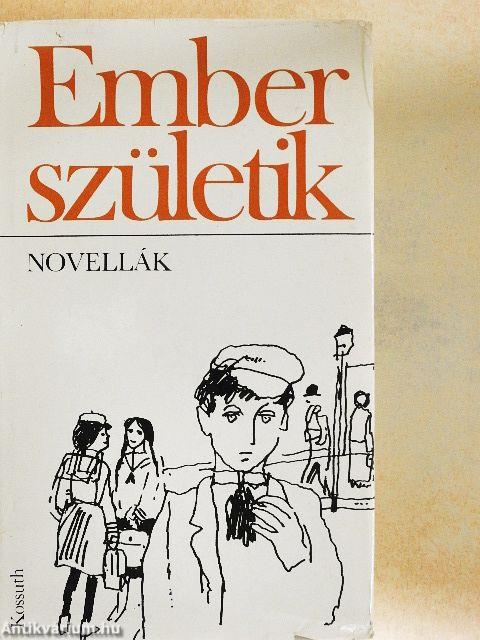 Ember születik