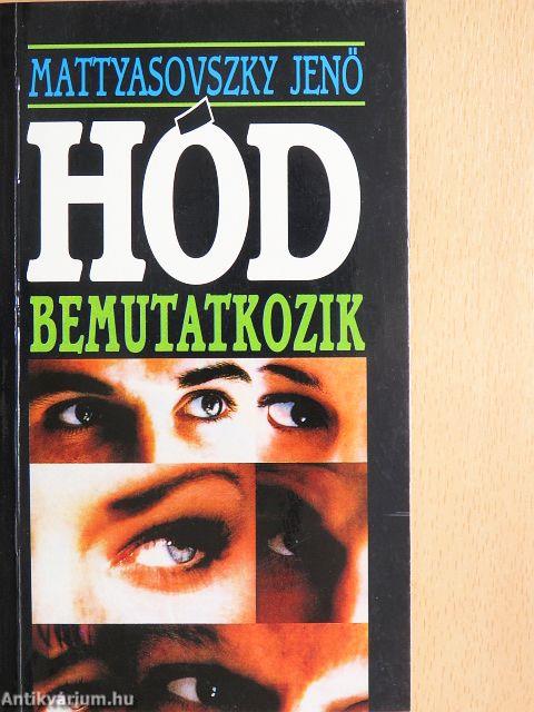 Hód bemutatkozik