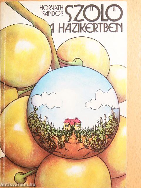 Szőlő a házikertben