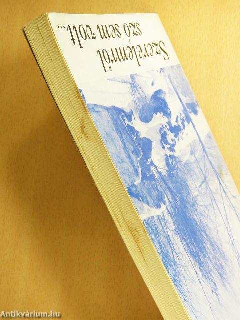 Szerelemről szó sem volt...