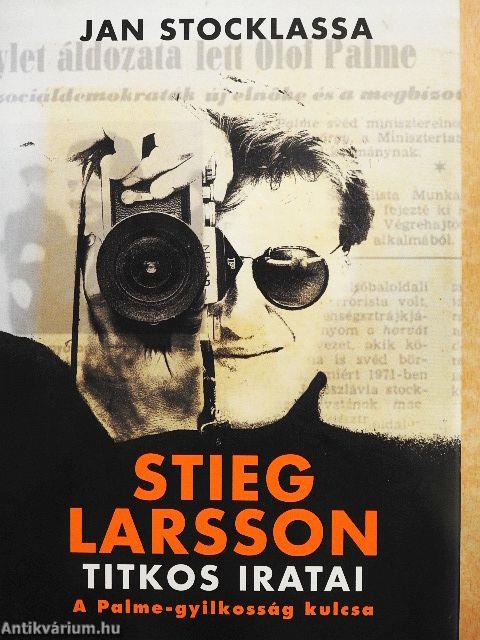 Stieg Larsson titkos iratai