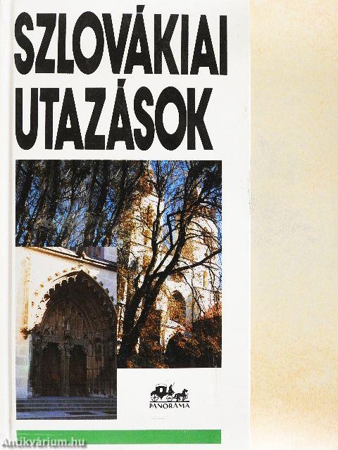 Szlovákiai utazások