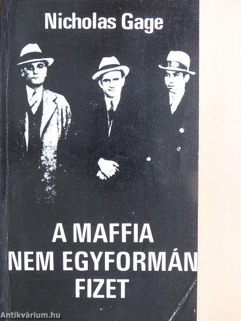 A maffia nem egyformán fizet