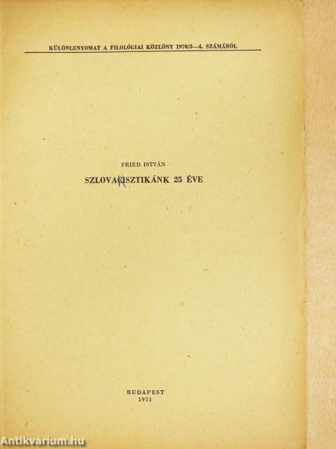 Szlovacisztikánk 25 éve (dedikált példány)