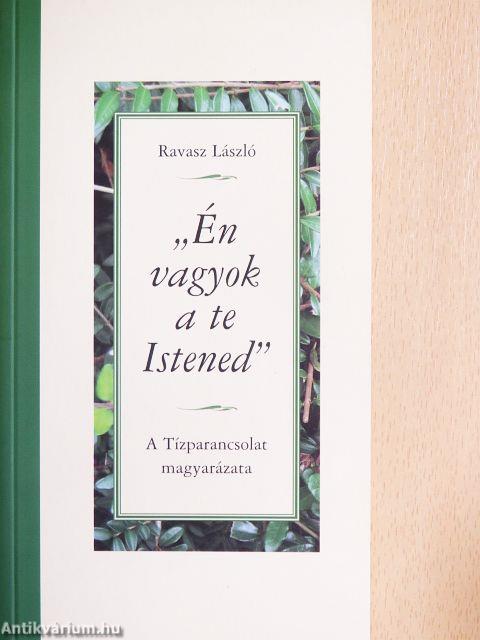 "Én vagyok a te Istened!"