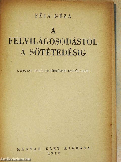 A felvilágosodástól a sötétedésig