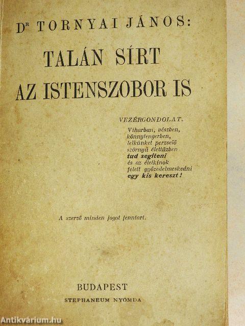 Talán sírt az istenszobor is