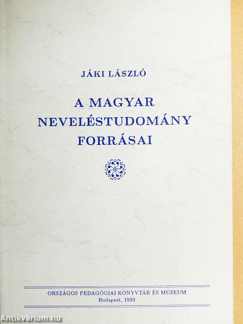 A magyar neveléstudomány forrásai