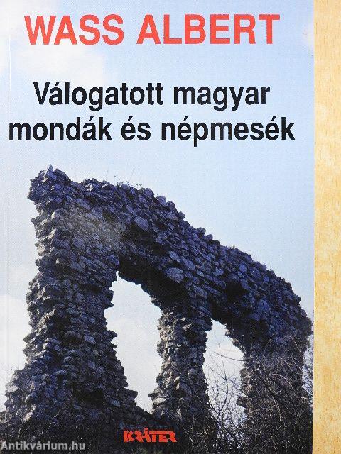 Válogatott magyar mondák és népmesék
