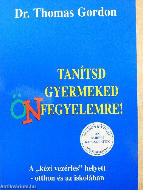 Tanítsd gyermeked önfegyelemre!
