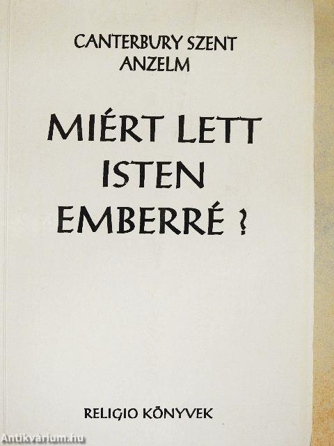 Miért lett Isten emberré?