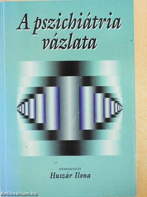 A pszichiátria vázlata