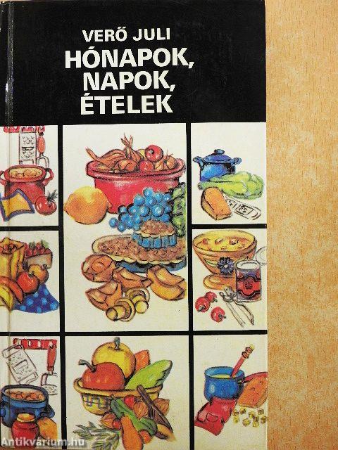 Hónapok, napok, ételek