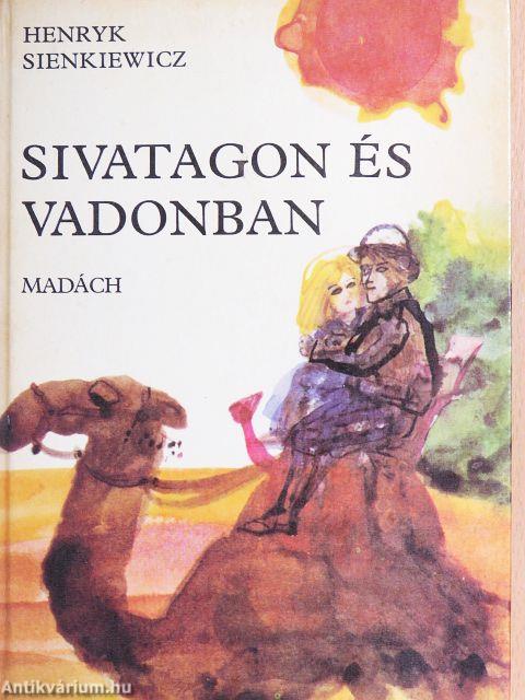Sivatagon és vadonban