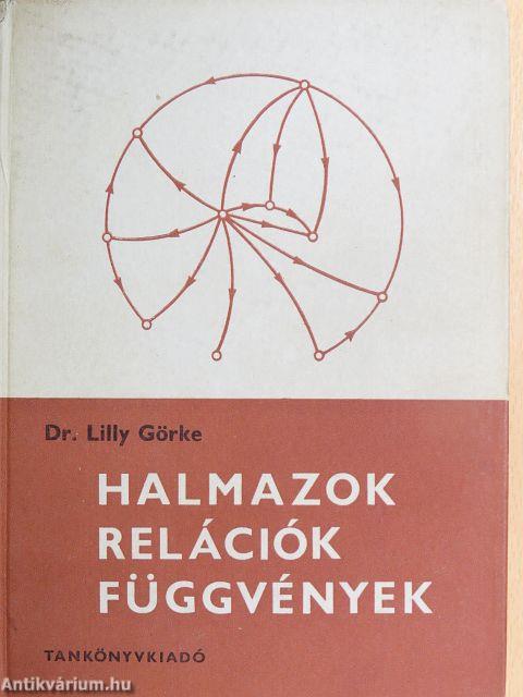 Halmazok, relációk, függvények