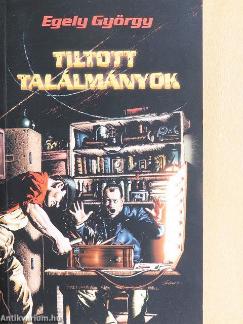 Tiltott Találmányok