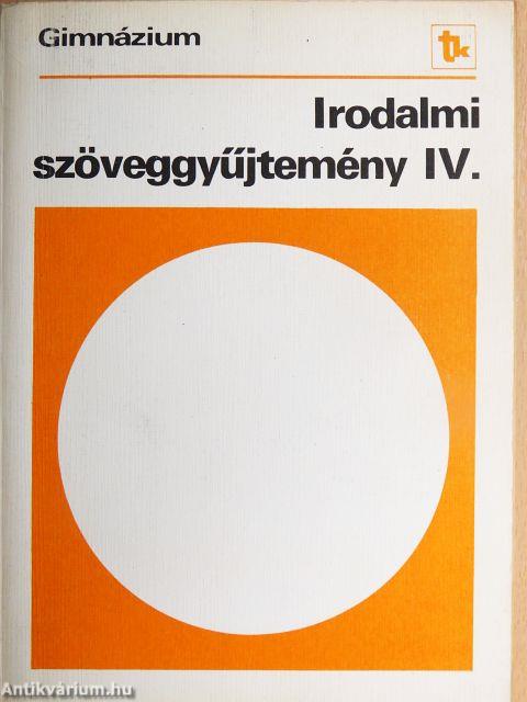Irodalmi szöveggyűjtemény IV.
