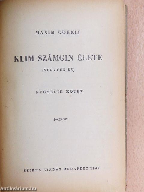 Klim Számgin élete IV.