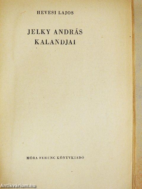 Jelky András kalandjai