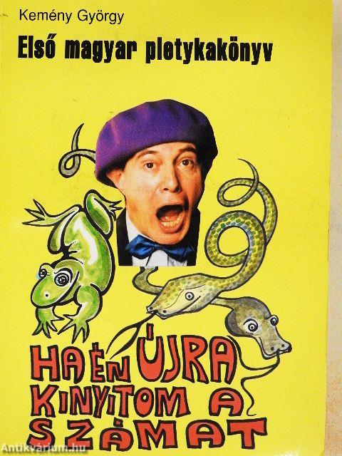 Ha én újra kinyitom a számat...