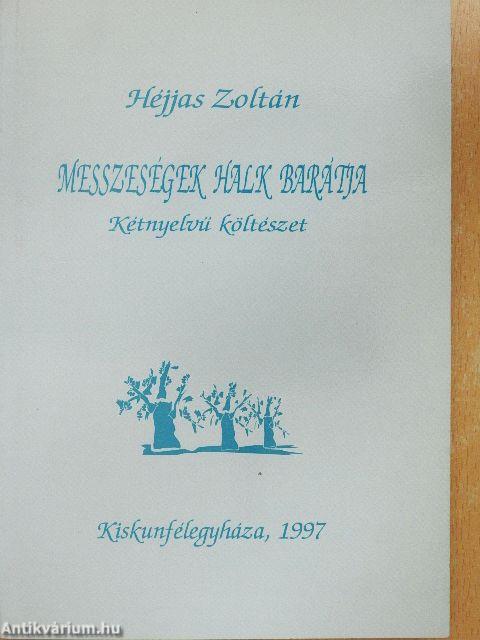 Messzeségek halk barátja