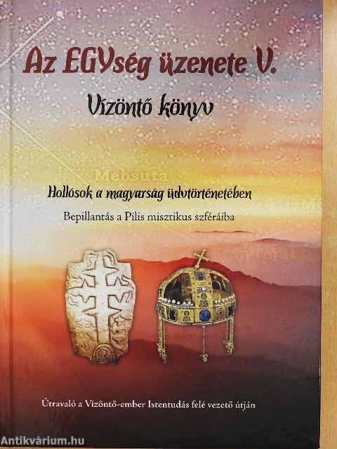 Az EGYség üzenete V.