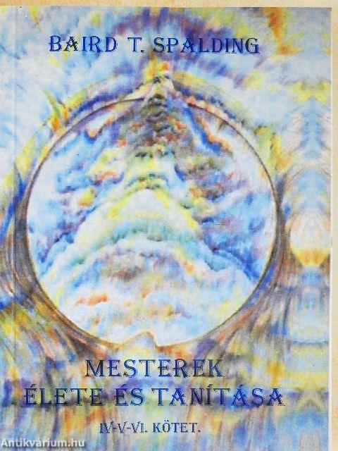 Mesterek élete és tanítása IV-V-VI.