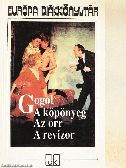 A köpönyeg/Az orr/A revizor