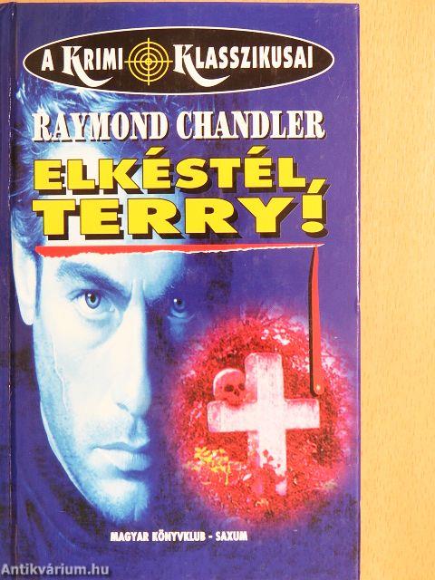 Elkéstél, Terry!