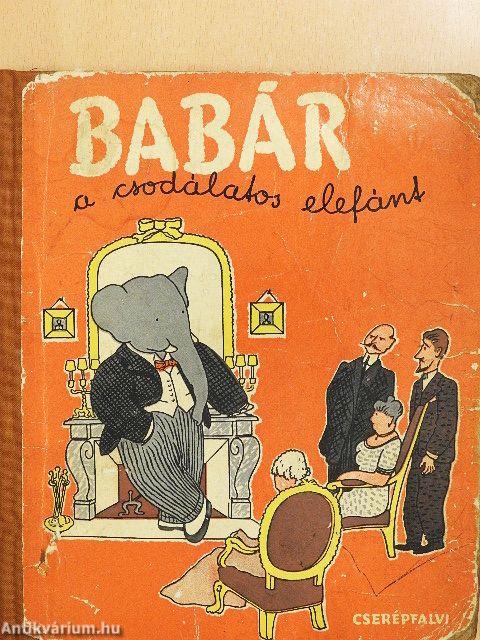 Babár a csodálatos elefánt