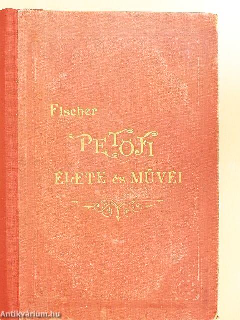 Petőfi élete és művei