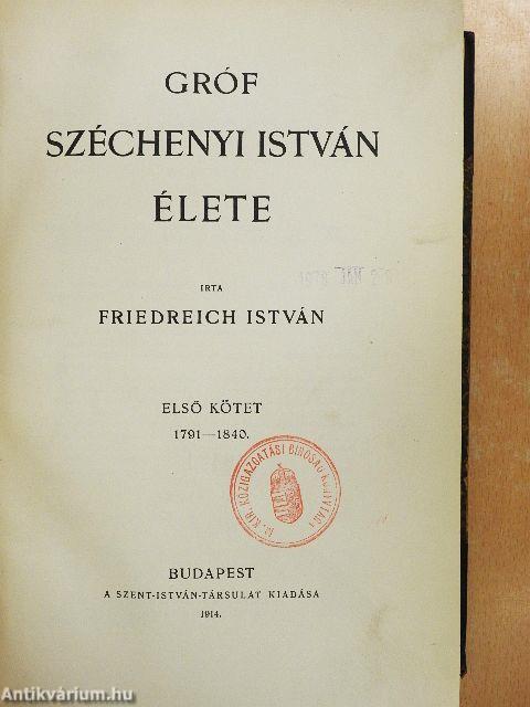 Gróf Széchenyi István élete I-II.