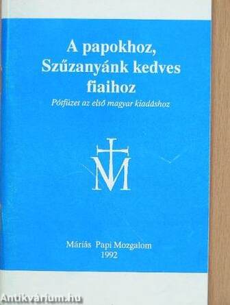 A papokhoz, Szűzanyánk kedves fiaihoz