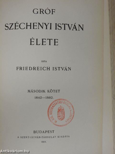 Gróf Széchenyi István élete I-II.