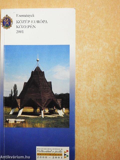 Események Közép-Európa közepén 2001
