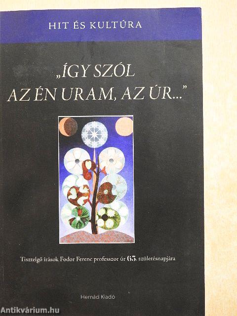 "Így szól az én Uram, az Úr..."