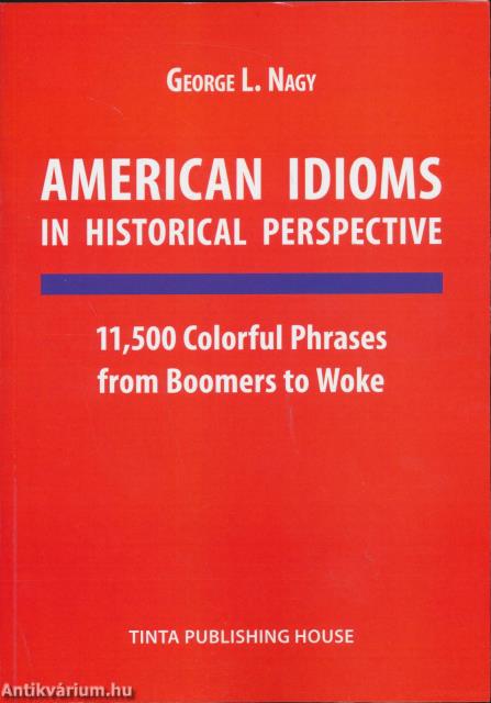 American Idioms in Historical Perspective