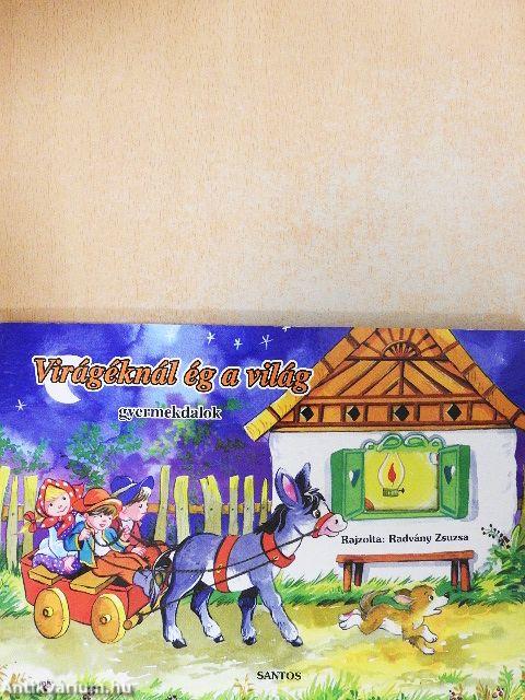 Virágéknál ég a világ