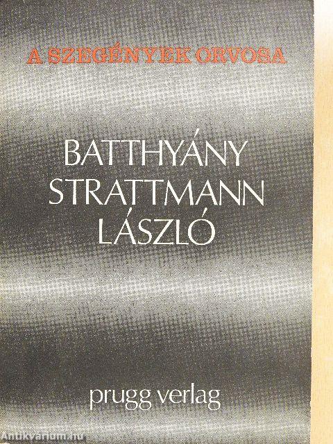 A szegények orvosa: Batthyány-Strattmann László