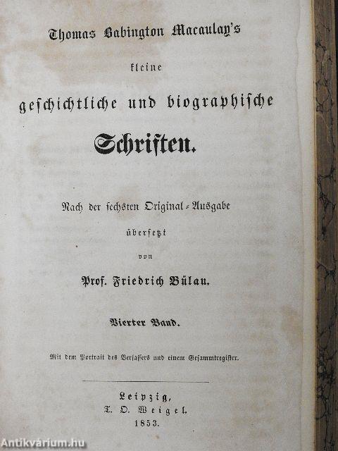 Thomas Babington Macaulay's kleine geschichtliche und biographische Schriften I-IV. (gótbetűs)