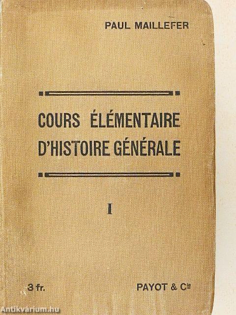 Cours Élémentaire d'Histoire Générale I.