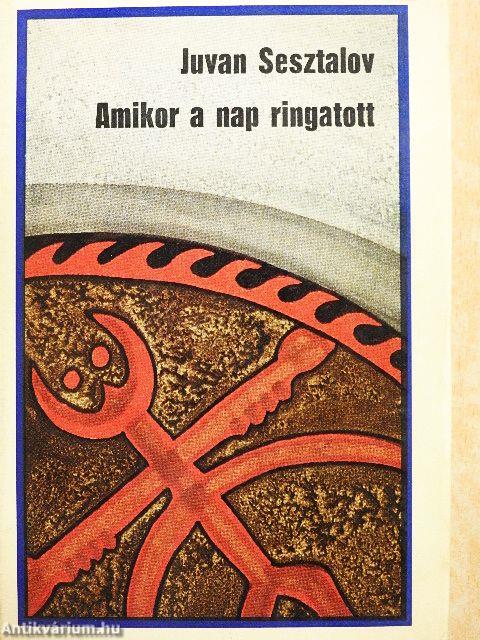 Amikor a nap ringatott