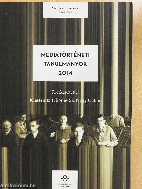 Médiatörténeti tanulmányok