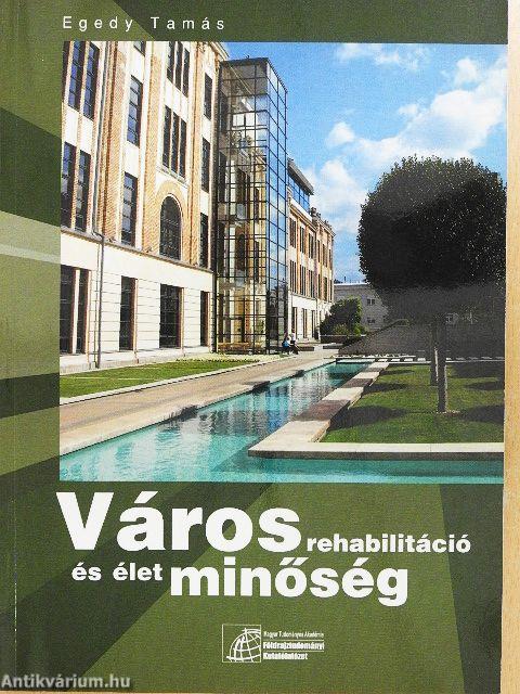 Városrehabilitáció és életminőség