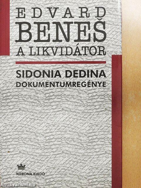Edvard Benes, a likvidátor
