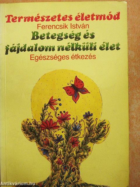 Betegség és fájdalom nélküli élet