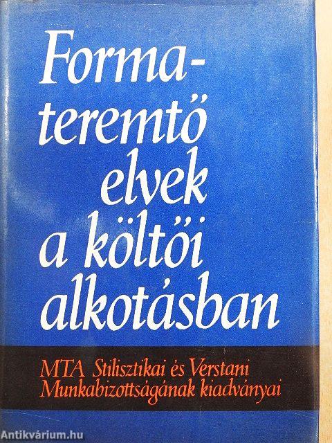 Formateremtő elvek a költői alkotásban