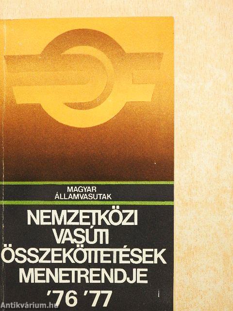 Nemzetközi vasúti összeköttetések menetrendje '76 '77