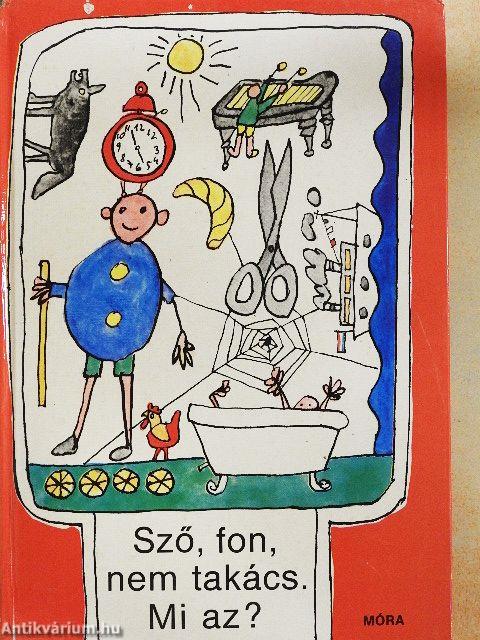 Sző, fon, nem takács. Mi az?