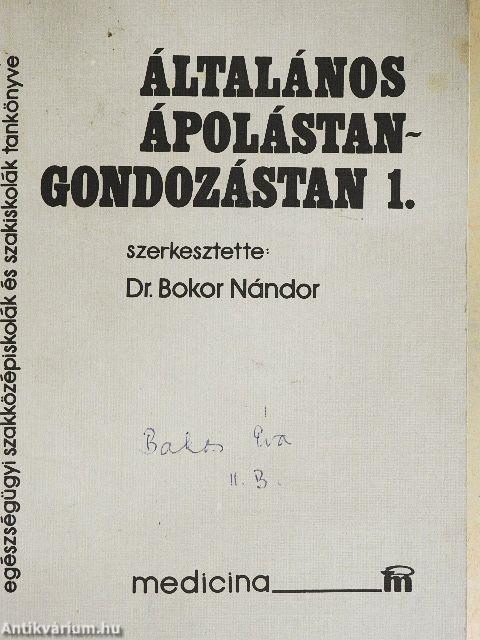 Általános ápolástan-gondozástan 1-2.